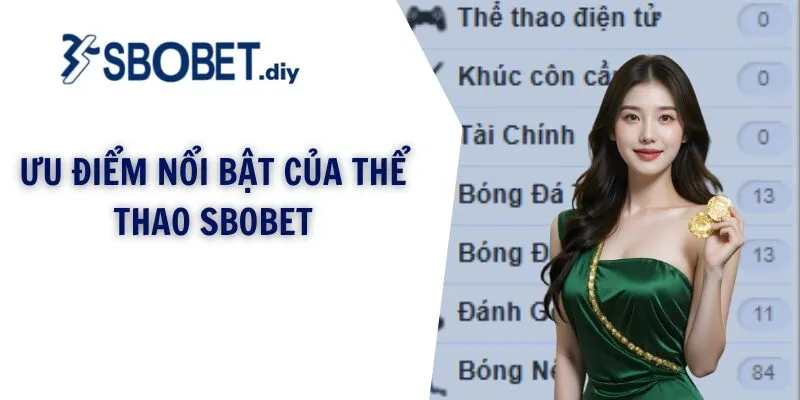 Ưu điểm nổi bật của thể thao SBOBET